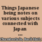 Things Japanese being notes on various subjects connected with Japan for the use of travellers and others /