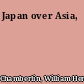 Japan over Asia,