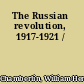 The Russian revolution, 1917-1921 /
