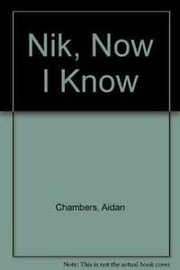 Nik : now I know : a novel /