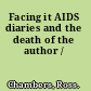 Facing it AIDS diaries and the death of the author /