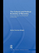 The cultural and political economy of recovery social learning in a post-disaster environment /