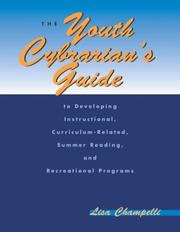 The youth cybrarian's guide to developing instructional, curriculum-related, summer reading, and recreational programs /