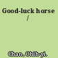 Good-luck horse /