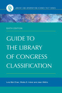 Guide to the Library of Congress classification /