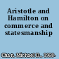 Aristotle and Hamilton on commerce and statesmanship