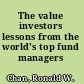 The value investors lessons from the world's top fund managers /