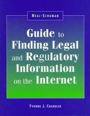 Neal-Schuman guide to finding legal and regulatory information on the Internet /