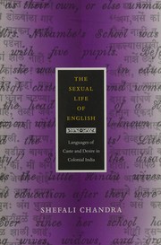 The sexual life of English : languages of caste and desire in colonial India /
