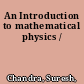 An Introduction to mathematical physics /