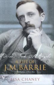 Hide-and-seek with angels : a life of J.M. Barrie /