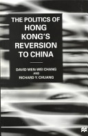 The politics of Hong Kong's reversion to China /