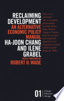 Reclaiming development : an alternative economic policy manual /