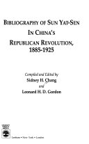 Bibliography of Sun Yat-sen in China's Republican Revolution, 1885-1925 /