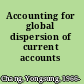 Accounting for global dispersion of current accounts