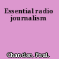 Essential radio journalism