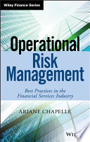 Operational risk management : best practices in the financial services industry /