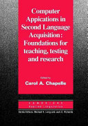 Computer applications in second language acquisition : foundations for teaching, testing and research /