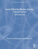 Social policy for effective practice /