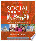 Social Policy for Effective Practice : a Strengths Approach.