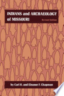 Indians and archaeology of Missouri /