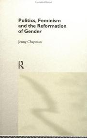 Politics, feminism, and the reformation of gender /