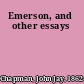 Emerson, and other essays