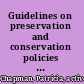 Guidelines on preservation and conservation policies in the archives and libraries heritage /