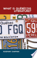 What is Qu©♭b©♭cois Literature? Reflections on the Literary History of Francophone Writing in Canada /