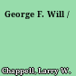 George F. Will /