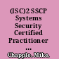 (ISC)2 SSCP Systems Security Certified Practitioner Official Practice Tests /