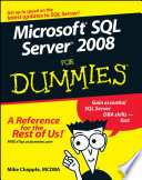 Microsoft SQL Server 2008 for dummies