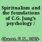 Spiritualism and the foundations of C.G. Jung's psychology /