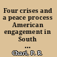 Four crises and a peace process American engagement in South Asia /