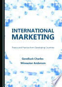 International marketing : theory and practicefrom developing countries /
