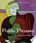 Pablo Picasso masterworks.