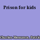 Prison for kids