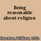 Being reasonable about religion