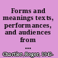 Forms and meanings texts, performances, and audiences from codex to computer /