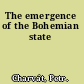 The emergence of the Bohemian state