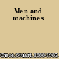 Men and machines