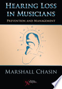 Hearing loss in musicians : prevention and management /