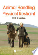 Animal handling and physical restraint /