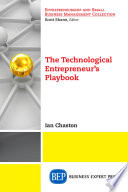 The technological entrepreneur's playbook /