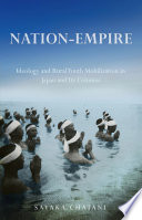 Nation-Empire Ideology and Rural Youth Mobilization in Japan and Its Colonies /