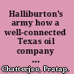 Halliburton's army how a well-connected Texas oil company revolutionized the way America makes war /