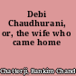 Debi Chaudhurani, or, the wife who came home