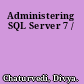 Administering SQL Server 7 /