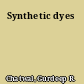 Synthetic dyes