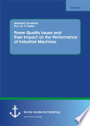 Power quality issues and their impact on the performance of industrial machines /